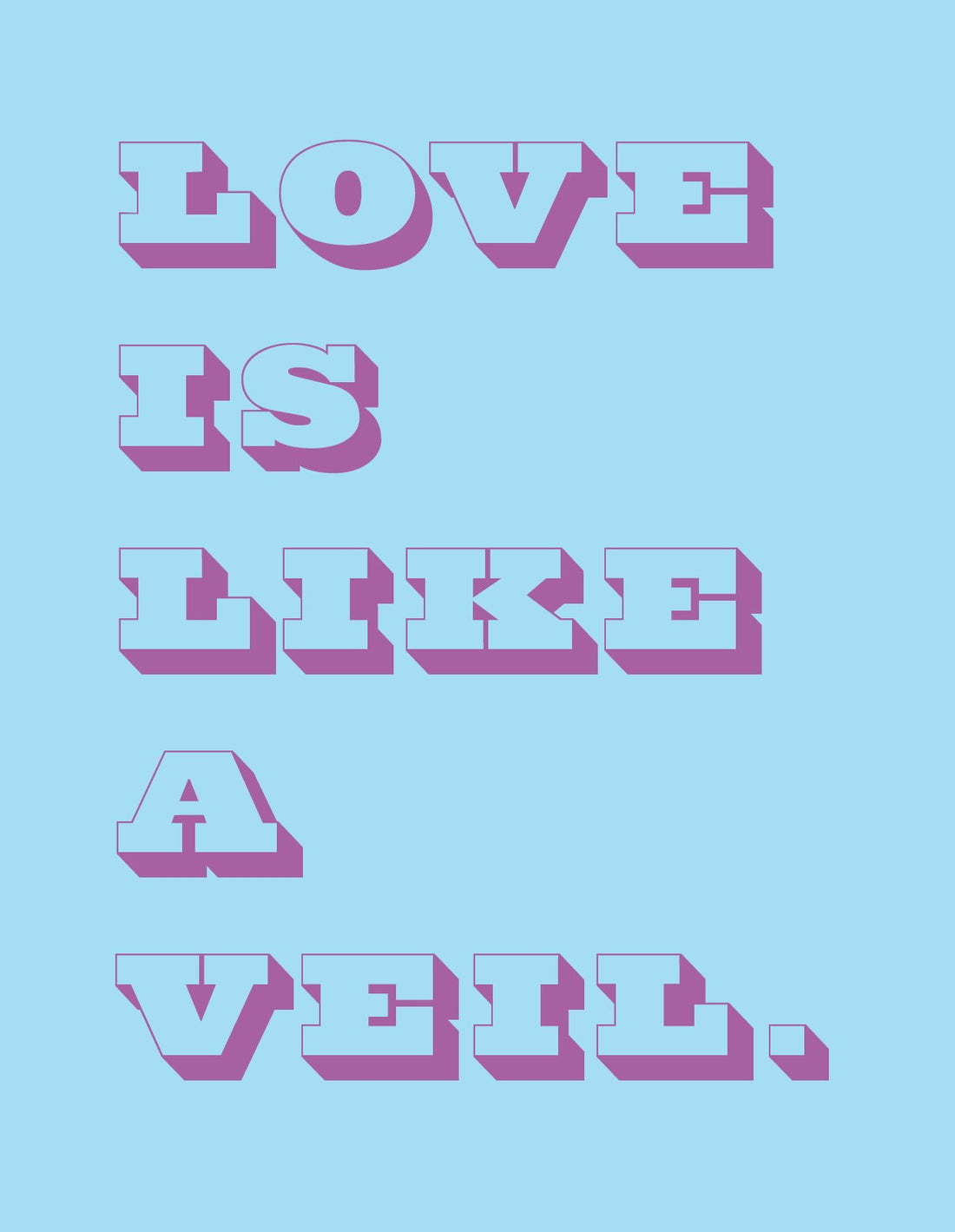 Love is like a veil